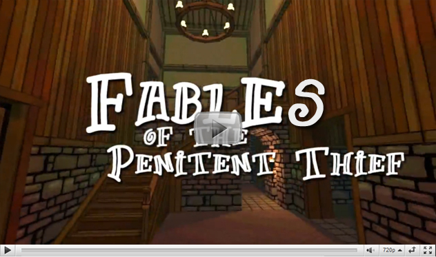 Fables of the Penitent Thief Demo Reel